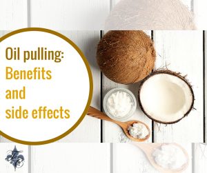 Oil pulling- Benefits and side effects dr chauvin lafayette la dentist