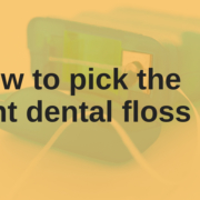 How to pick the right dental floss _ chauvin dental lafayette la