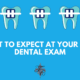 What to expect at your first dental exam - dr chauvin lafayette la