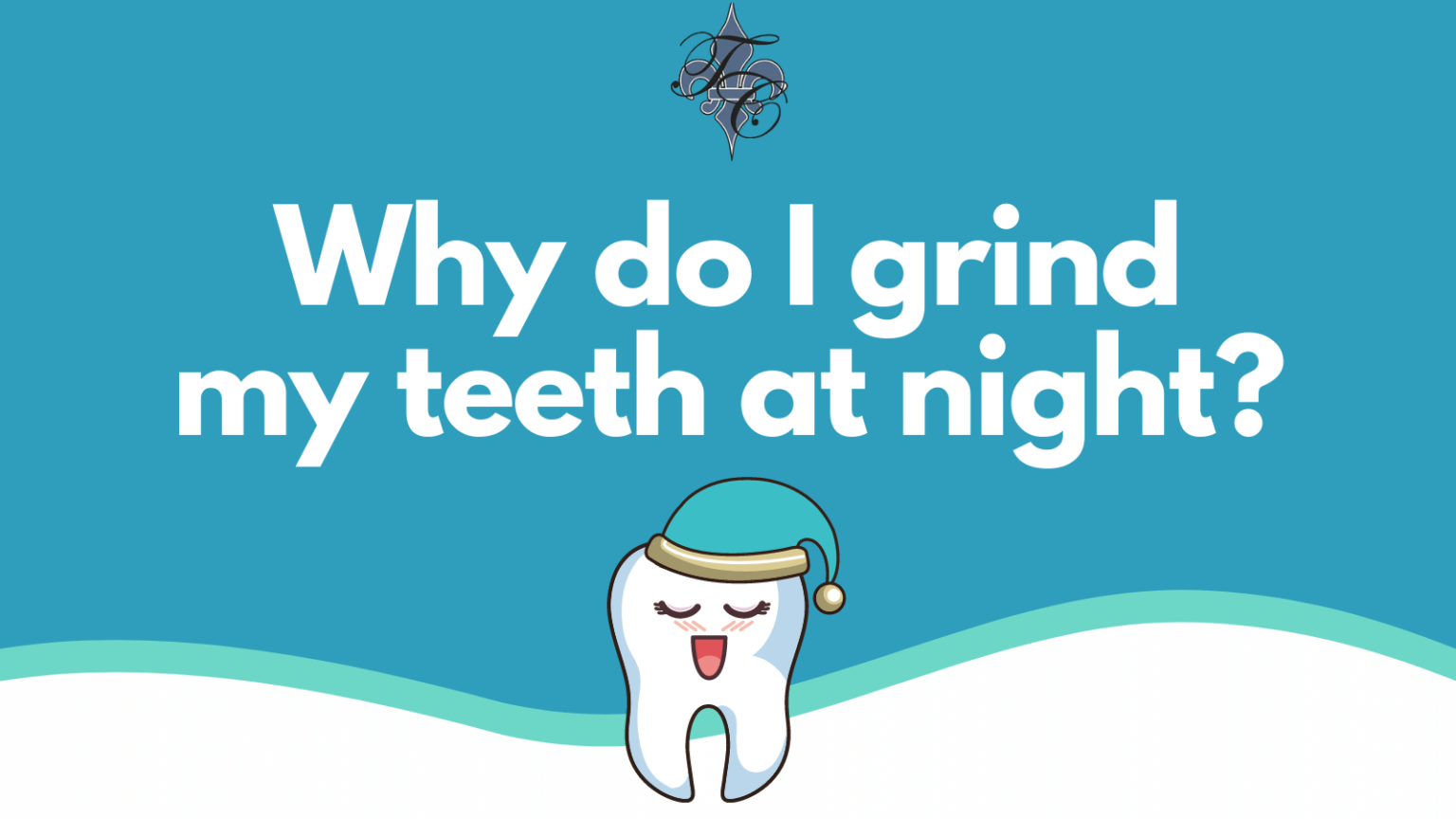 Why do I grind my teeth at night_ dr chauvin lafayette la (1) Dr