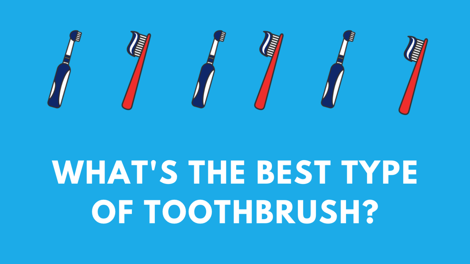 What's the best type of toothbrush dr chauvin lafayette la Dr Chauvin